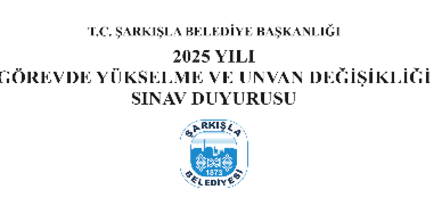 Görevde Yükselme ve Unvan Değişikliği Sınav İlanı